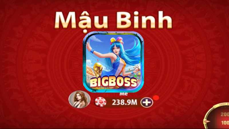 Bỏ túi các mẹo chơi mậu binh tại Bigboss	